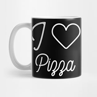 I love pizza Mug